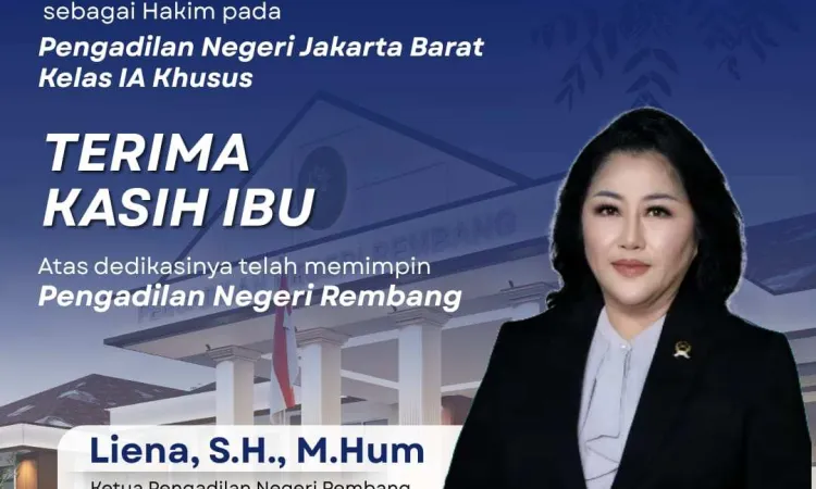 Selamat dan Sukses Ibu Liena atas promosi dan mutasi sebagai Hakim Jakarta Barat  Kelas IA Khusus